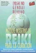 9789879827284: Metodo Moderno de Reiki Para la Curacion: Claves del Metodo Tradicional y del Metodo Occidental de Reiki (Spanish Edition)