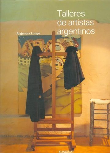 Beispielbild fr TALLERES DE ARTISTAS ARGENTINOS. FOTOS: PEPE CCERES. PRLOGO: ANTONIO DAL MASETTO zum Verkauf von Libros Latinos
