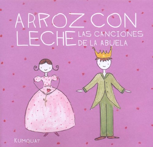 Imagen de archivo de Arroz Con Leche Las Canciones de La Abuela - Con 1 CD (Spanish Edition) a la venta por Iridium_Books