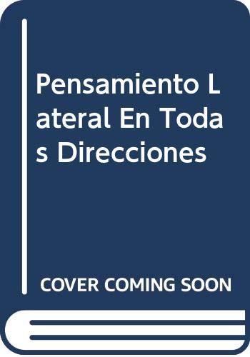 Pensamiento Lateral En Todas Direcciones (Spanish Edition) (9789879850848) by MacHale, Des; Sloane, Paul