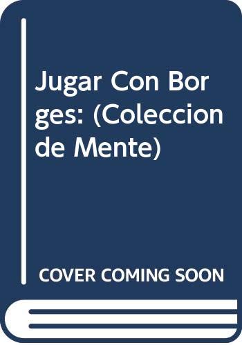 9789879850879: Jugar Con Borges: (Coleccion de Mente)