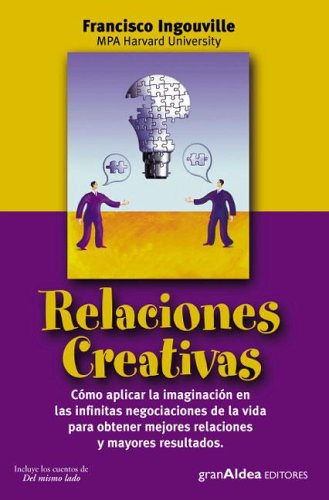 Beispielbild fr Relaciones Creativas (Spanish Edition) zum Verkauf von ThriftBooks-Dallas