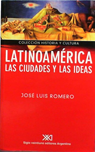 Beispielbild fr Latinoamrica, las ciudades y las ideas (Spanish Edition) zum Verkauf von Best and Fastest Books