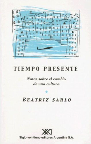Imagen de archivo de Tiempo presente (Sociologia y Politica) (Spanish Edition) a la venta por Better World Books