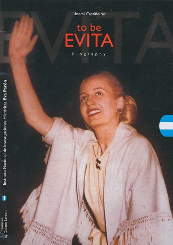 Imagen de archivo de To be Evita : biography. a la venta por Ventara SA