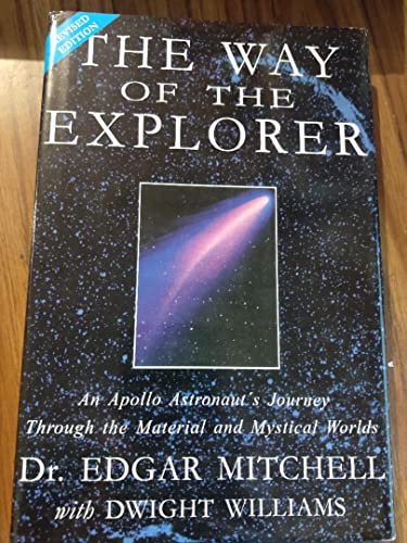 9789879877500: The Way of the Explorer: An Apollo Astronaut's Journey Through the Material and Mystical Worlds