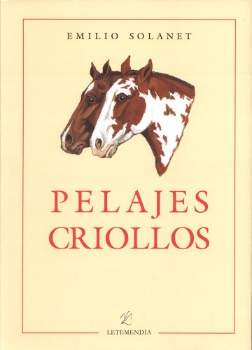 Stock image for Pelajes Criollos for sale by AwesomeBooks