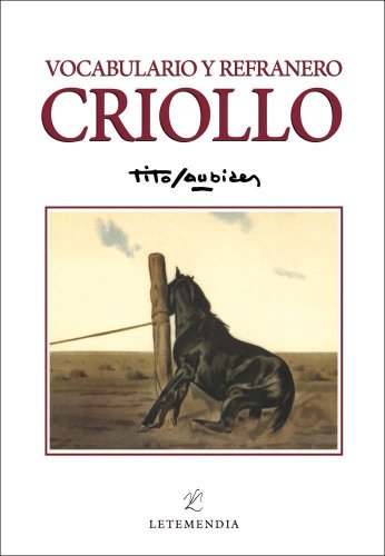 Beispielbild fr Vocabulario y Refranero Criollo (Spanish Edition) zum Verkauf von ThriftBooks-Dallas