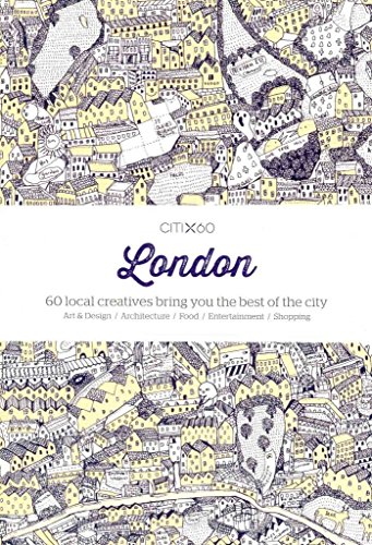 Beispielbild fr CITIx60: London: 60 Creatives Show You the Best of the City (Citix60, 2) zum Verkauf von SecondSale