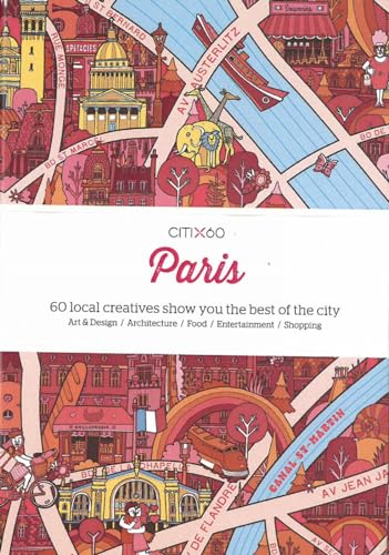Beispielbild fr CITIx60: Paris: 60 Creatives Show You the Best of the City zum Verkauf von SecondSale