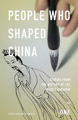 Imagen de archivo de People who shaped China: Stories from the history of the Middle Kingdom (History of China) a la venta por HPB-Emerald