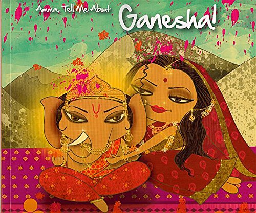 Beispielbild fr Amma, Tell Me About Ganesha! zum Verkauf von Blackwell's