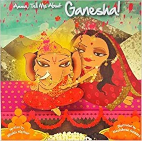 Imagen de archivo de Amma, Tell Me about Ganesha! a la venta por Books Puddle