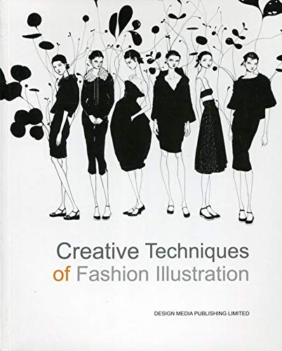 Beispielbild fr Creative Techniques of Fashion Illustration zum Verkauf von AwesomeBooks