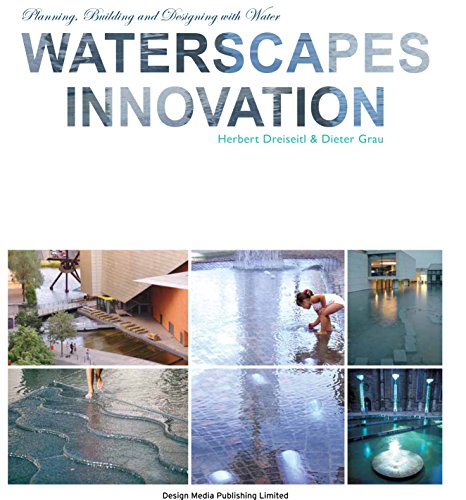 Stock image for Waterscapes Innovation: Planning, Building and Designing With Water for sale by Holt Art Books
