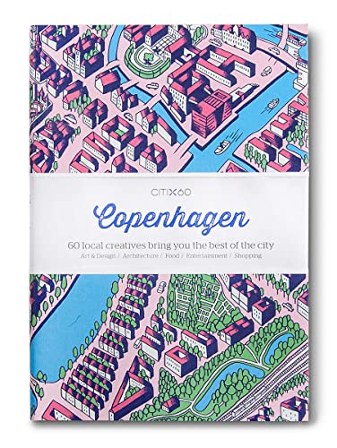 9789881320377: CITIx60 City Guides - Copenhagen: 60 local creatives bring you the best of the city [Idioma Ingls]