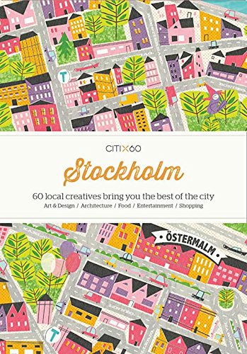 Beispielbild fr Citix60 - Stockholm: 60 Creatives Show You the Best of the City zum Verkauf von Antiquariat Armebooks