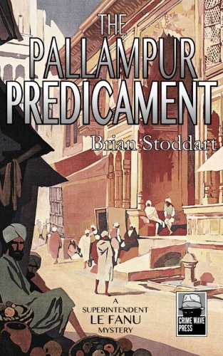 Beispielbild fr The Pallampur Predicament: A Superintendent Le Fanu Mystery zum Verkauf von WorldofBooks