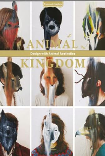 Beispielbild fr Animal Kingdom: Design with Animal Aesthetics - Untamed Graphics zum Verkauf von SecondSale