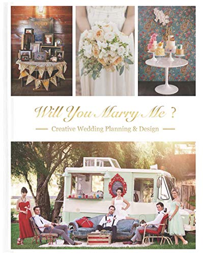 Beispielbild fr Will You Marry Me: Wedding Planning and Design zum Verkauf von HPB-Diamond