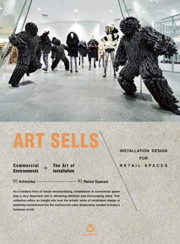 Imagen de archivo de Art Sells: Installation Designs for Retail Spaces a la venta por Revaluation Books