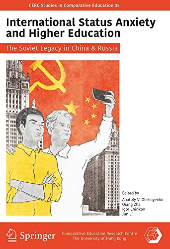 Imagen de archivo de International Status Anxiety and Higher Education: The Soviet Legacy in China and Russia a la venta por Midtown Scholar Bookstore