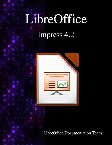 Stock image for LibreOffice Impress 4.2 for sale by Lucky's Textbooks