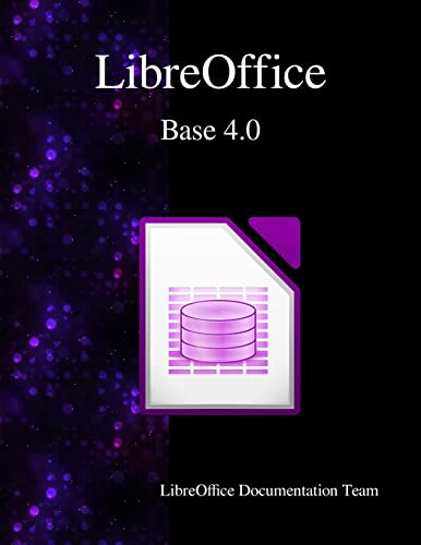 Stock image for LibreOffice Base 4.0 for sale by California Books