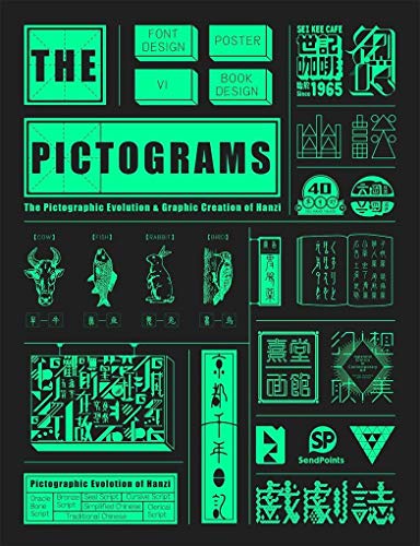 9789881470324: PICTOGRAMS THE: The Pictographic Evolution and Graphic Creation of Hanzi