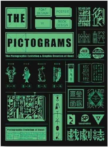 9789881470324: PICTOGRAMS THE: The Pictographic Evolution and Graphic Creation of Hanzi