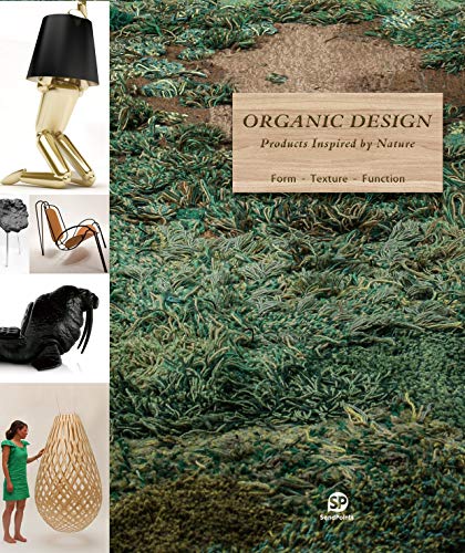 Imagen de archivo de Organic Design: Products Inspred by Nature a la venta por Revaluation Books