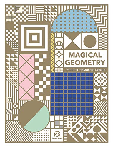 Stock image for Magical Geometry: Graphic Design and Visual Composition for sale by ThriftBooks-Atlanta