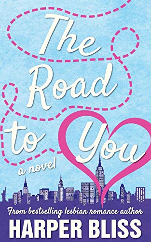 Beispielbild fr The Road to You: A Lesbian Romance Novel zum Verkauf von WorldofBooks