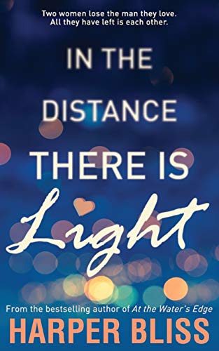 Stock image for In the Distance There Is Light for sale by ThriftBooks-Atlanta