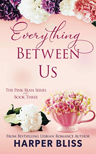 Stock image for Everything Between Us (Pink Bean) (Volume 3) for sale by Better World Books