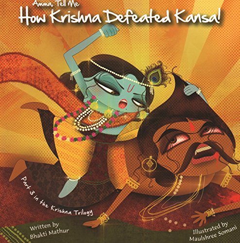 Imagen de archivo de Amma Tell Me How Krishna Defeated Kansa! a la venta por Books Puddle