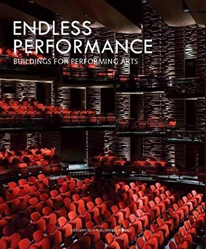9789881506962: Endless Performance: Building for Performing Arts
