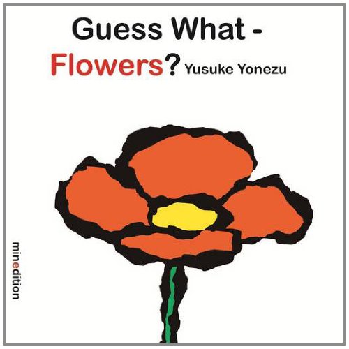 Stock image for Guess What- Flowers? for sale by WorldofBooks