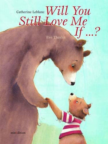 Beispielbild fr Will You Still Love Me If .? zum Verkauf von Better World Books Ltd