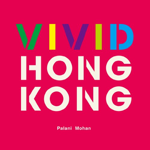 Stock image for Vivid Hong Kong for sale by Magers and Quinn Booksellers