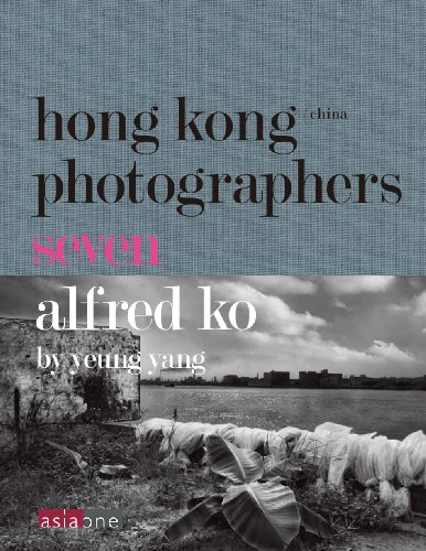 Beispielbild fr Alfred Ko: Hong Kong/China Photographers 7 (Hong Kong Photographers 7) zum Verkauf von Antiquariat Armebooks