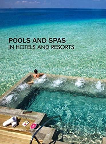 Stock image for Pools and Spas in Hotels and Resorts for sale by Revaluation Books