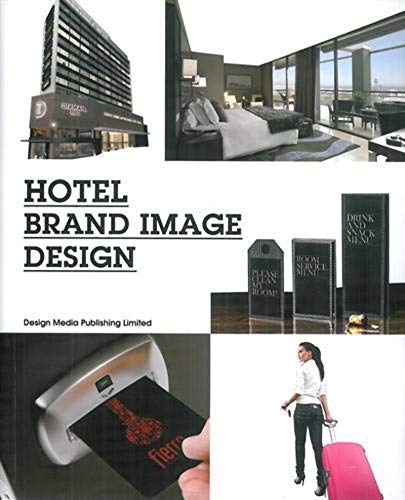 Stock image for Hotel Brand Image Design for sale by Hay-on-Wye Booksellers