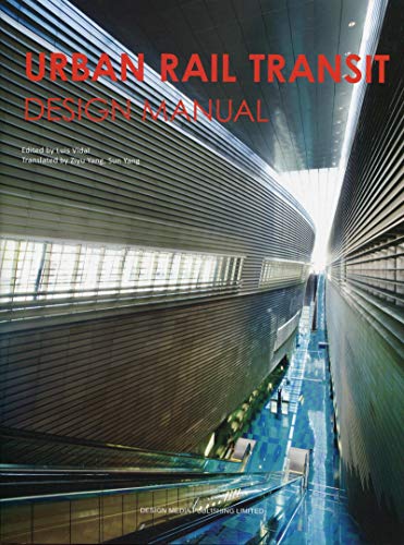 Stock image for Urban rail transit: Design manual. Luis Vidal for sale by MaxiBooks