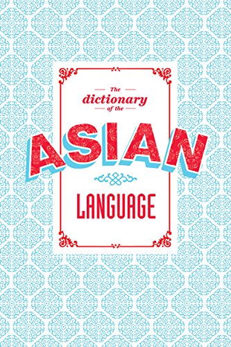 Beispielbild fr DICTIONARY OF THE ASIAN LANGUAGE Format: Paperback zum Verkauf von INDOO