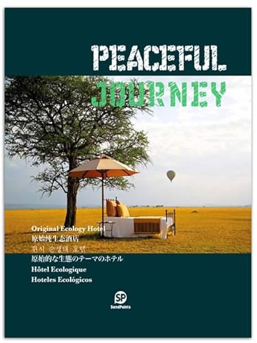 Beispielbild fr PEACEFUL JOURNEY -ORIGINAL ECOLOGY HOTEL zum Verkauf von Revaluation Books