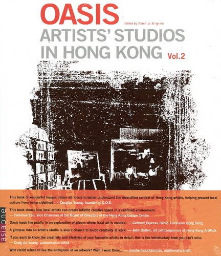 Beispielbild fr Oasis: Artists' Studios in Hong: Kong Volume 2 zum Verkauf von Black Cat Books