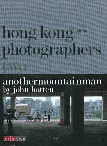 Beispielbild fr Hong Kong / China Photographers: Anothermountainman No. 2 zum Verkauf von Holt Art Books