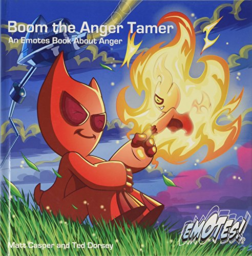 Beispielbild fr Boom the Anger Tamer: An Emotes Book About Anger (Emotes!) zum Verkauf von SecondSale