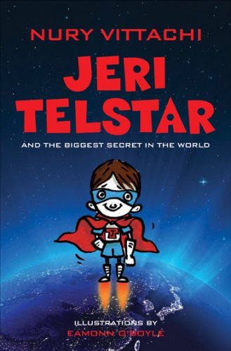 Jeri Telstar and the biggest secret in the world (9789881740069) by Nury Vittachi